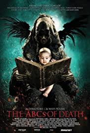 The Abcs Of Death Film 2012 Sinopsis Ulasan Pemain Tanggal Rilis